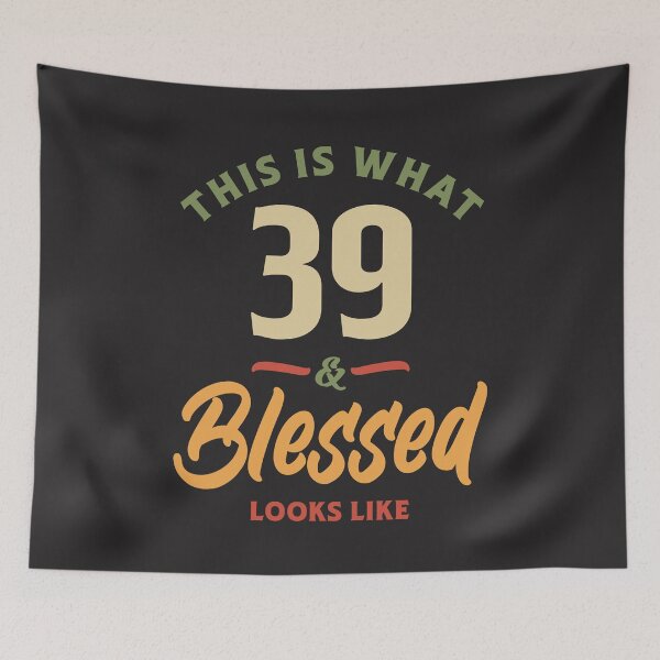 Item preview, 39th Birthday - This is What 39 Blessed Looks Like designed and sold by cidolopez.