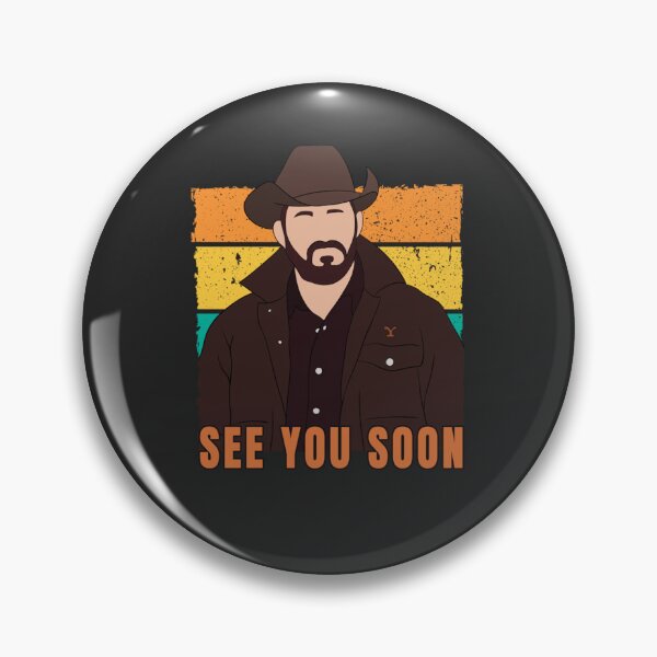 Item preview, See you soon -  Rip Wheeler. Yellowstone.  Essential designed and sold by sveenithee.