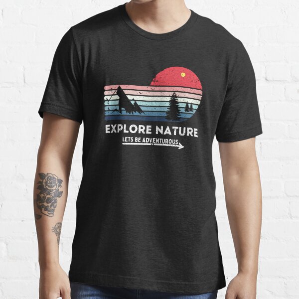 "Explore Nature " Tshirt for Sale by Ilovethesets Redbubble