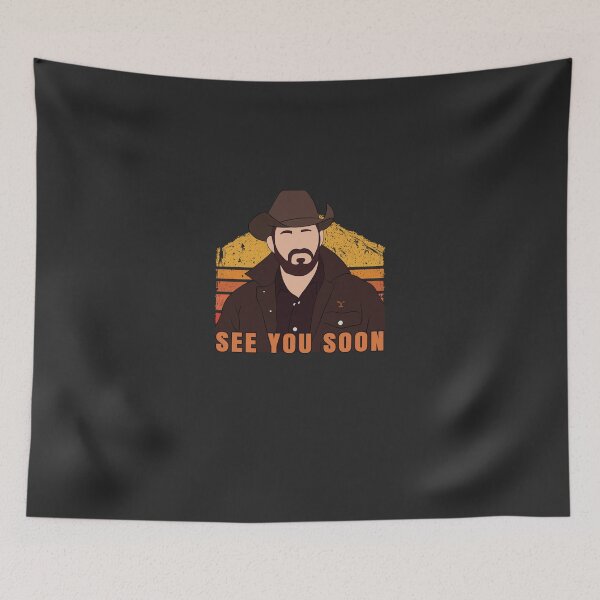 Item preview, See you soon - Rip Wheeler. Yellowstone.  Essential designed and sold by sveenithee.