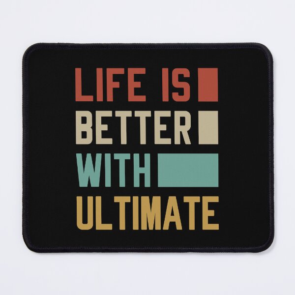 Item preview, Life Is Better With Ultimate - Ultimate Frisbee Lover designed and sold by T-shirt For You.