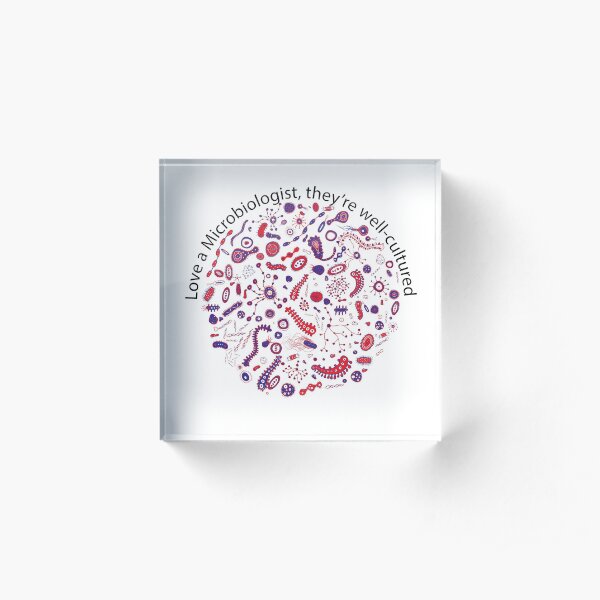 Love a Microbiologist Acrylic Block