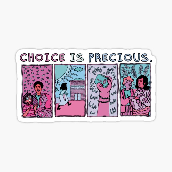 Choice is Precious Sticker
