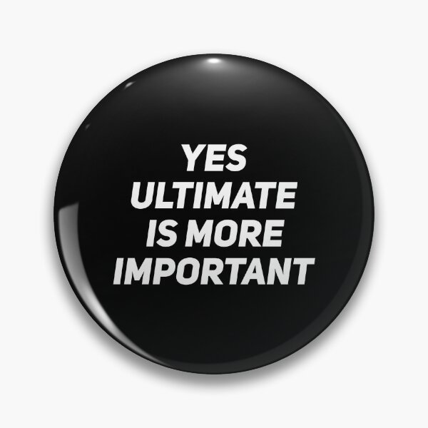 Artikelvorschau, Ja, Ultimate ist wichtiger – Funny Ultimate Frisbee entworfen und verkauft von T-shirt For You.