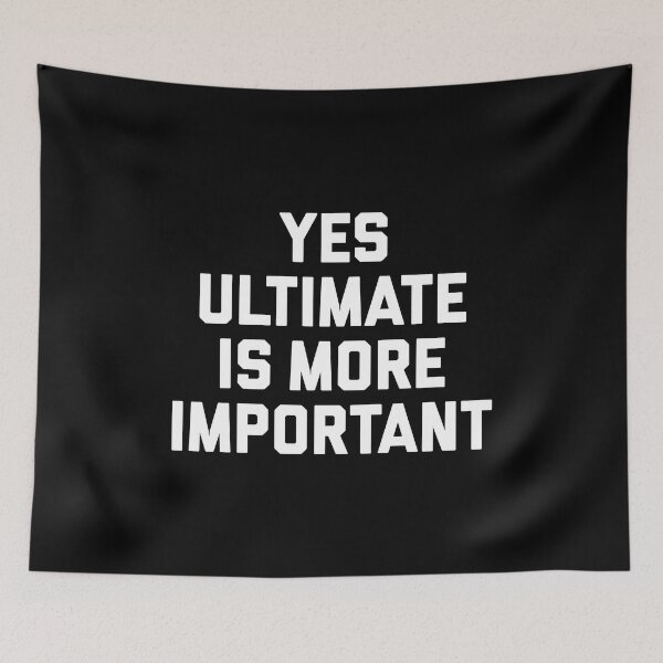 Item preview, Yes Ultimate Is More Important - Funny Ultimate Frisbee Player designed and sold by T-shirt For You.