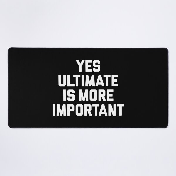 Item preview, Yes Ultimate Is More Important - Funny Ultimate Frisbee Player designed and sold by T-shirt For You.