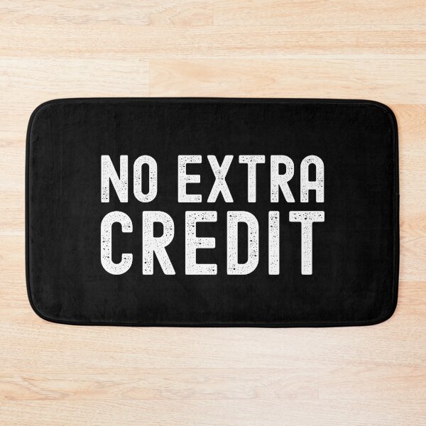 Item preview, No Extra Credit - Professor Humor, Teacher Humor, Funny Professor, Funny Teacher, Funny Educator, Educator Humor designed and sold by jadedscientist.