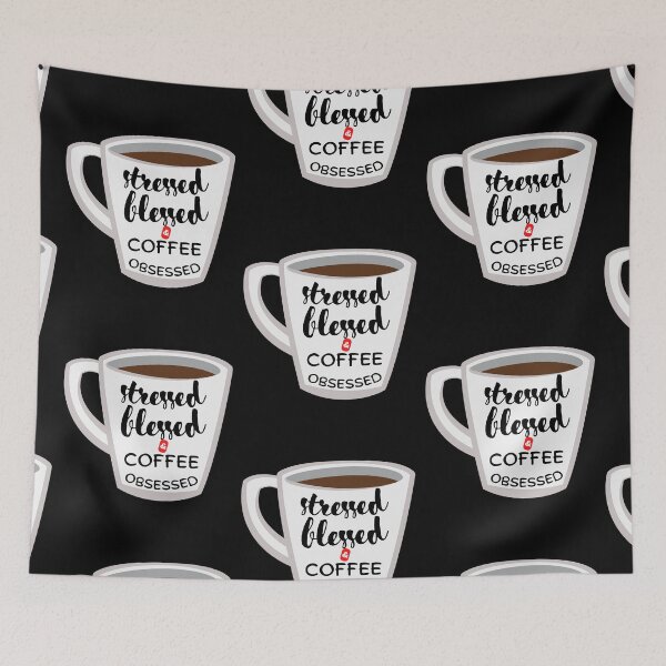 Item preview, Stressed Blessed and Coffee Obsessed designed and sold by theredsharp.