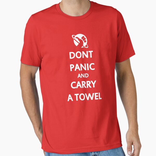 Don't Panic and Carry a Towel Essential T-Shirt