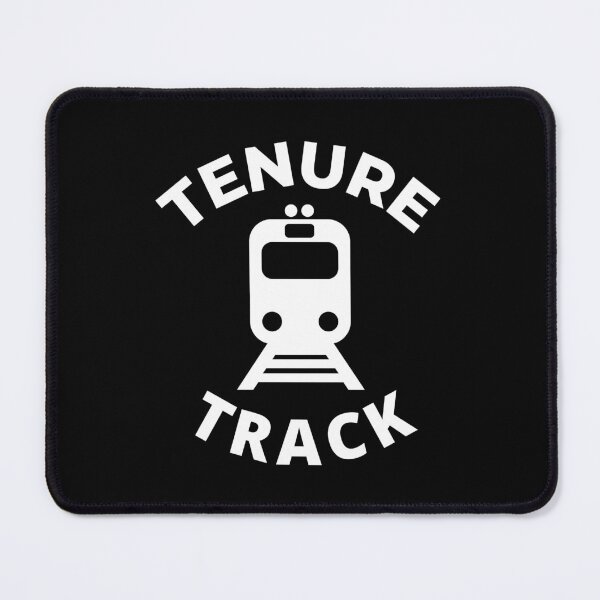 Item preview, Tenure Track - Full Professor, Associate Professor, University, Assistant Professor designed and sold by jadedscientist.