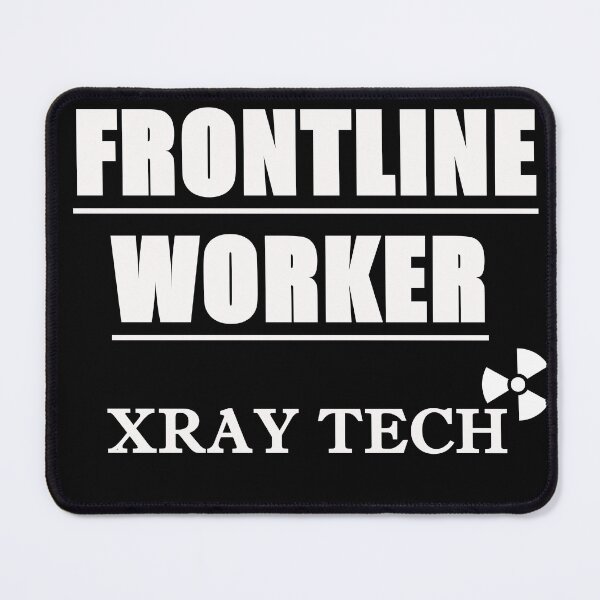 Item preview, FRONTLINE WORKER XRAY TECH (white font) designed and sold by HumerusHumor.