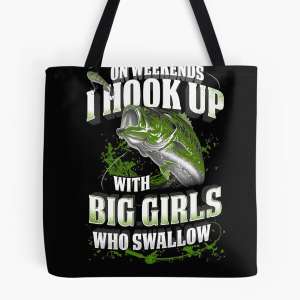 Item preview, Fishing Tshirt On Weekens I Hook Up with Big Girls designed and sold by BerschEverett.