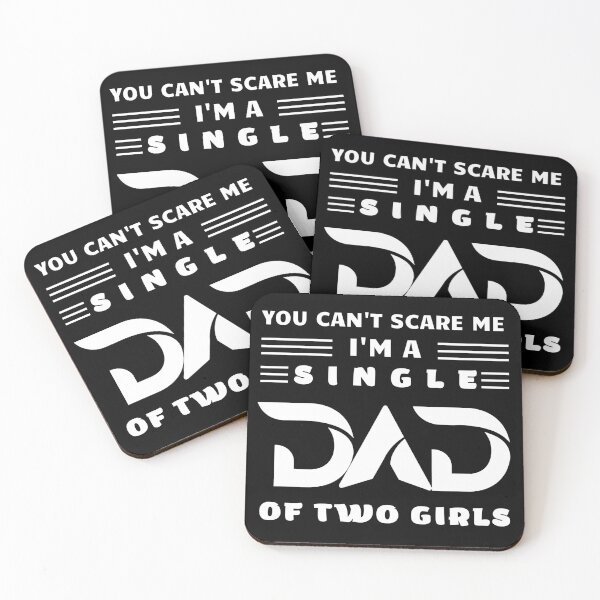 Item preview, You can"t scare me, I'm a single dad of two girls, a super dad designed and sold by Fitandstylish.