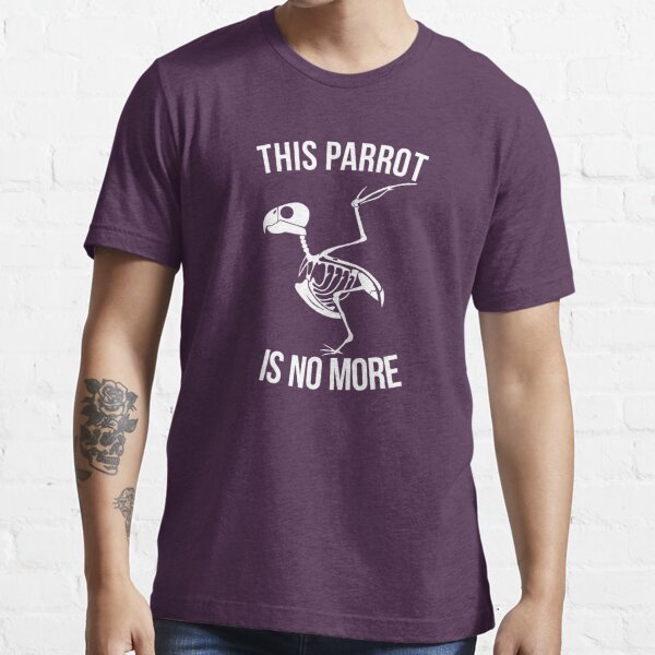 This Parrot Is No More Essential T-Shirt
