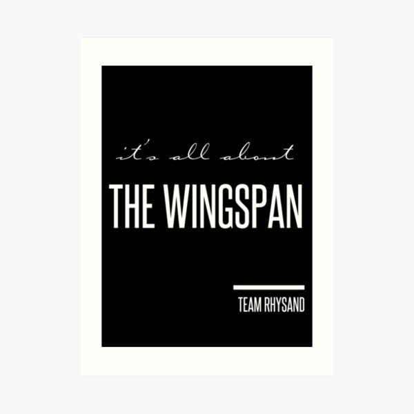 it's all about the wingspan Art Print