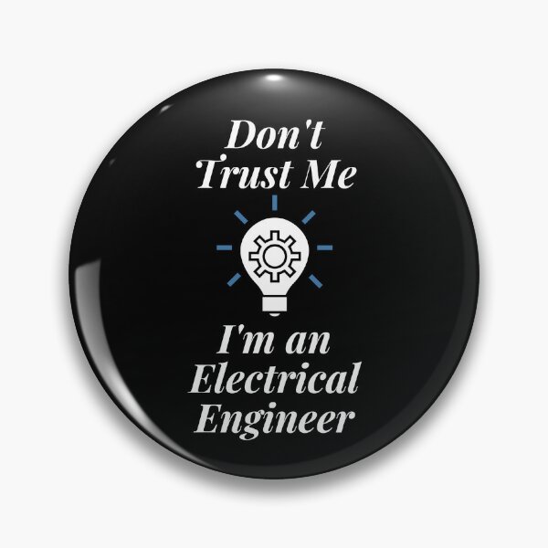 Item preview, Don't Trust Me I'm an Electrical Engineer designed and sold by Profession-Co.