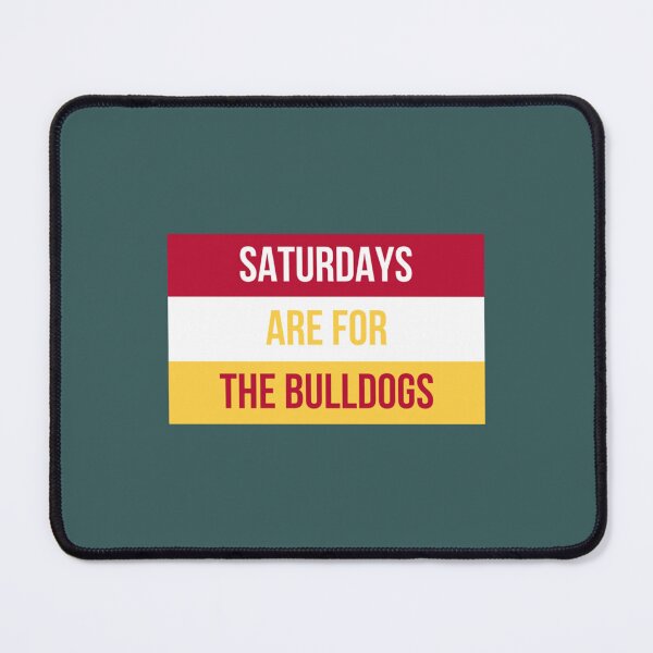 Item preview, Saturdays are for the Bulldogs   designed and sold by NatalieMurisonN.
