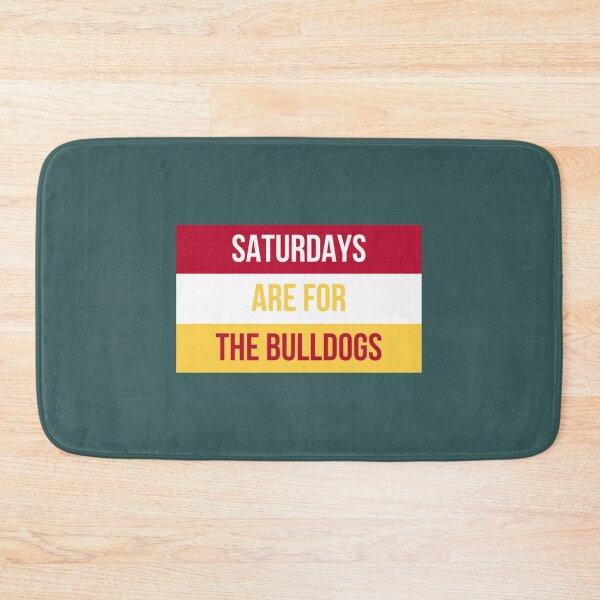 Item preview, Saturdays are for the Bulldogs   designed and sold by NatalieMurisonN.
