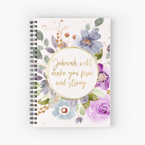 Jehovah Will Make Your Firm and Strong Spiral Notebook