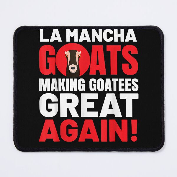Item preview, Goat Lovers Stuff Pet Meme Animal Pun Funny La Mancha Goat designed and sold by lisaelainexgp.