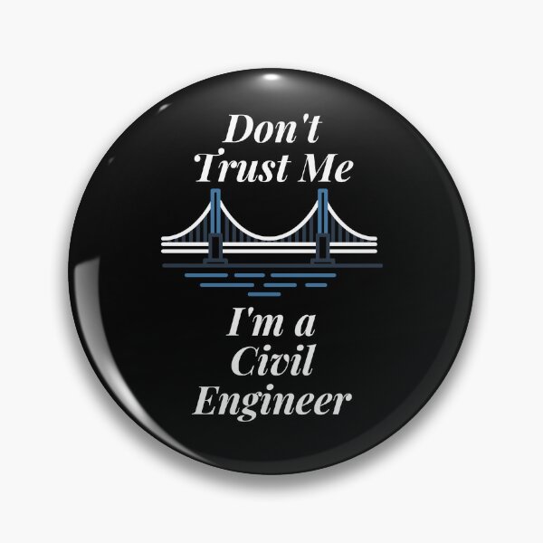 Item preview, Don't Trust Me I'm a Civil Engineer designed and sold by Profession-Co.