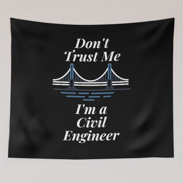 Item preview, Don't Trust Me I'm a Civil Engineer designed and sold by Profession-Co.