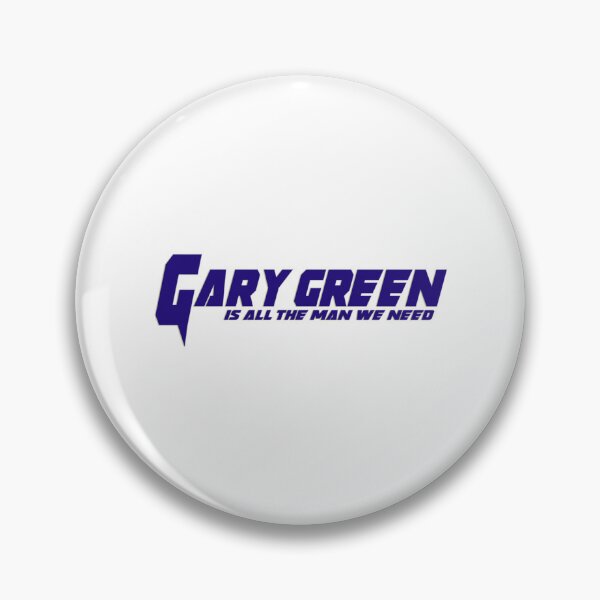 Item preview, Gary Green is All the Man We Need   designed and sold by NickCastellano2.
