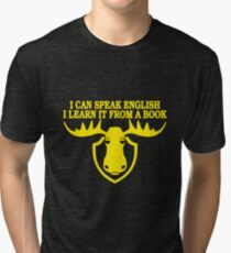 I Can Speak English, I Learn It From a Book Tri-blend T-Shirt