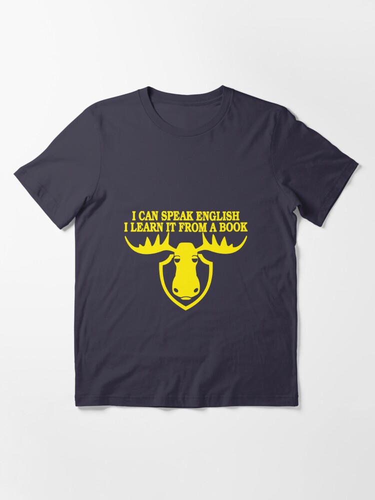 I Can Speak English I Learn It From A Book T Shirt By Teesbox Redbubble