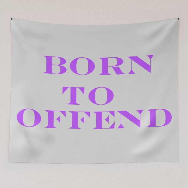 Item preview, BORN TO OFFEND - Art By Kev G designed and sold by ArtByKevG.