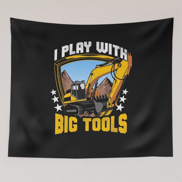 Item preview, Excavator I Play With Big Tools designed and sold by woormle.