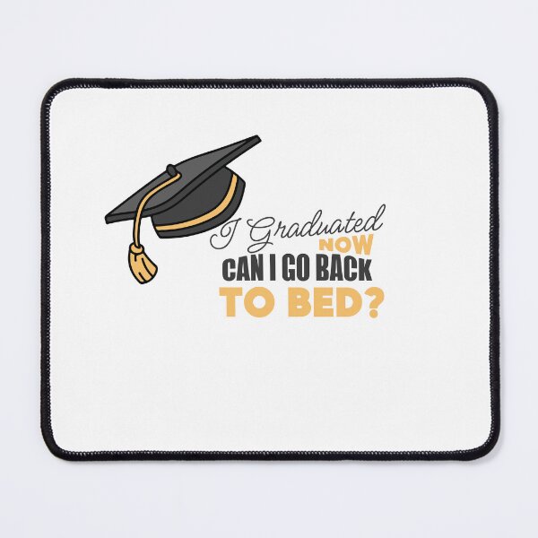 Item preview, I Graduated! Can I go back to bed now? Essential T-Shirt designed and sold by Artezia.