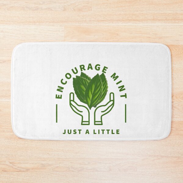 Item preview, Just A Little Encourage Mint designed and sold by heavyweights.
