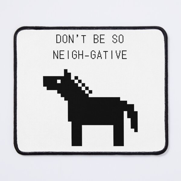 Item preview, Don't Be So Neigh-Gative designed and sold by heavyweights.