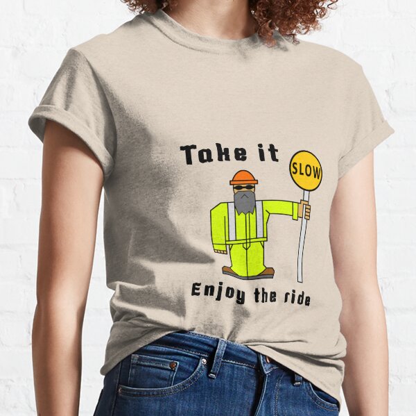 Take It Slow T-shirt