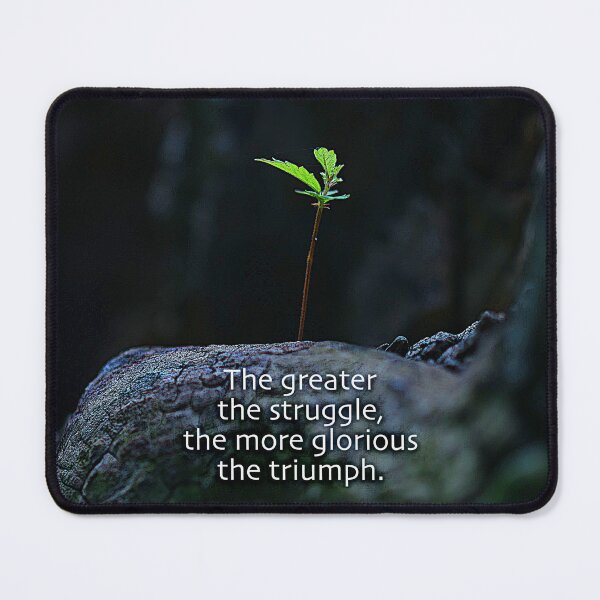 Item preview, The Greater The Struggle designed and sold by Emilyromrell.