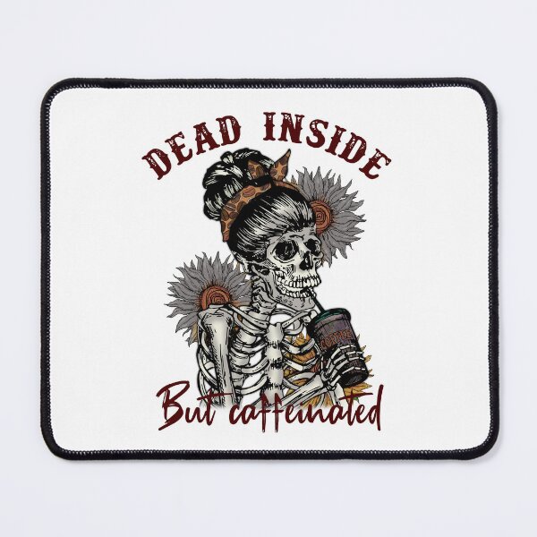 Item preview, Cute Mom Skeleton Drinking Coffee dead inside but caffeinated  designed and sold by Coffee-prince.