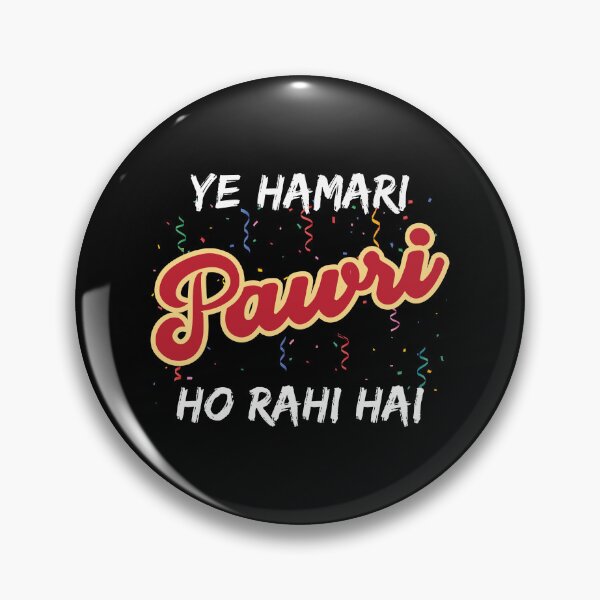 Item preview, Ye Hamari Pawri Oh rahi hai Hindi Meme Quote Party design designed and sold by alltheprints.