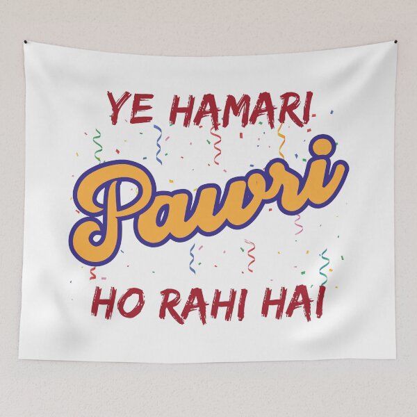 Item preview, Ye Hamari Pawri Oh rahi hai Hindi Meme Quote Party design designed and sold by alltheprints.