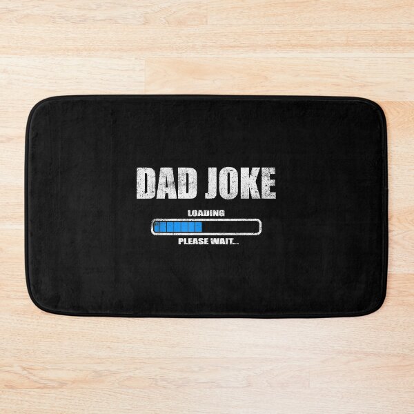 Item preview, Dad Joke Loading Please Wait Daddy Father Humor designed and sold by Ashlynn Legros.