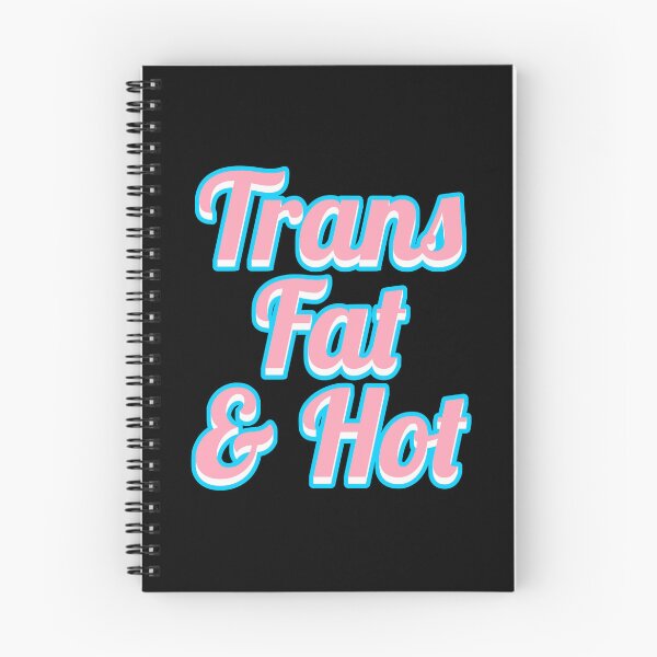 Item preview, Trans Fat & Hot designed and sold by JayneMcAvaney.