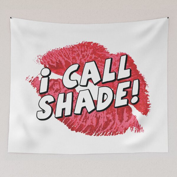 Item preview, I Call Shade! [Drag Race] designed and sold by lazarusheart.