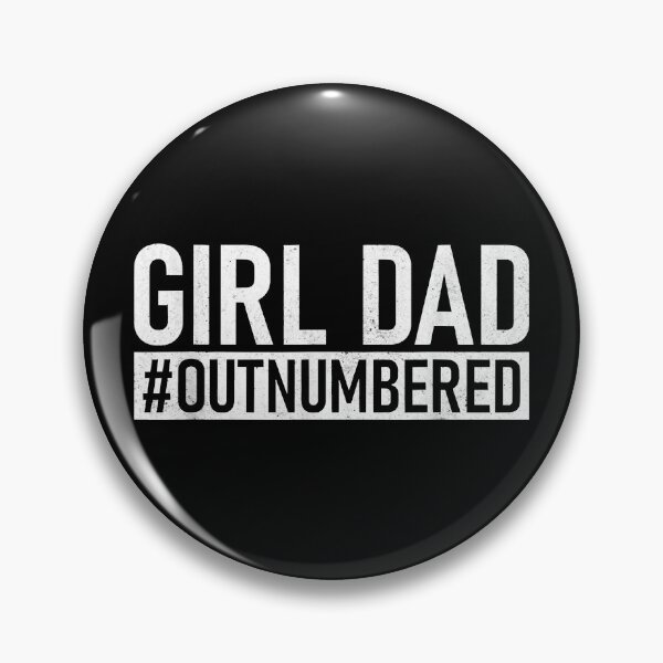 Item preview, Girl Dad Outnumbered - Día del padre de esposa hija designed and sold by Ashlynn Legros.