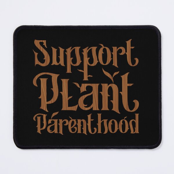 Item preview, Support Plant Parenthood designed and sold by yphien.