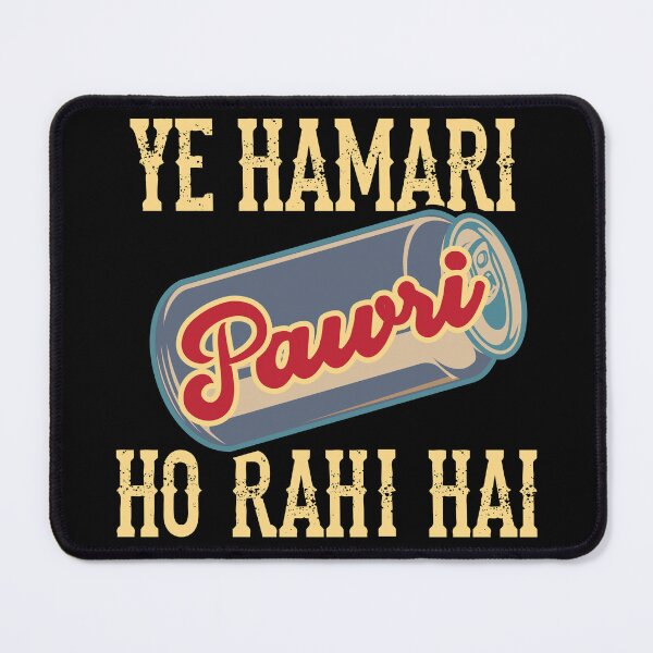 Item preview, Ye Hamari Pawri Oh rahi hai Hindi Meme Quote Party design designed and sold by alltheprints.