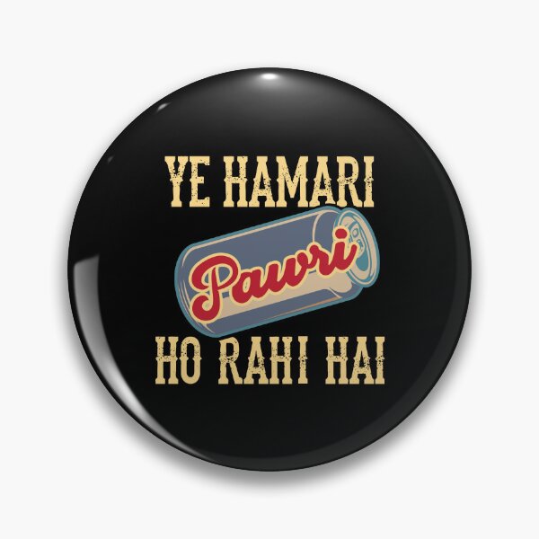 Item preview, Ye Hamari Pawri Oh rahi hai Hindi Meme Quote Party design designed and sold by alltheprints.