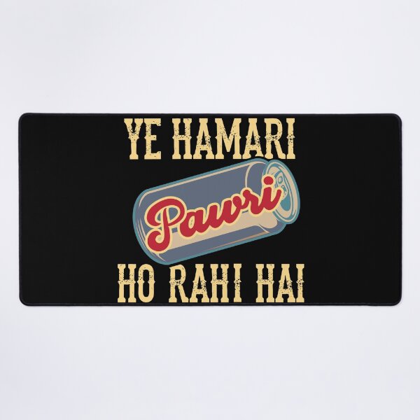 Item preview, Ye Hamari Pawri Oh rahi hai Hindi Meme Quote Party design designed and sold by alltheprints.