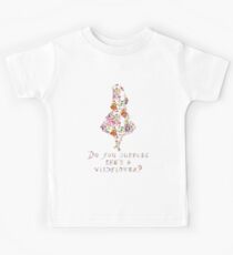 Do you suppose she's a wildflower? Kids T-Shirt