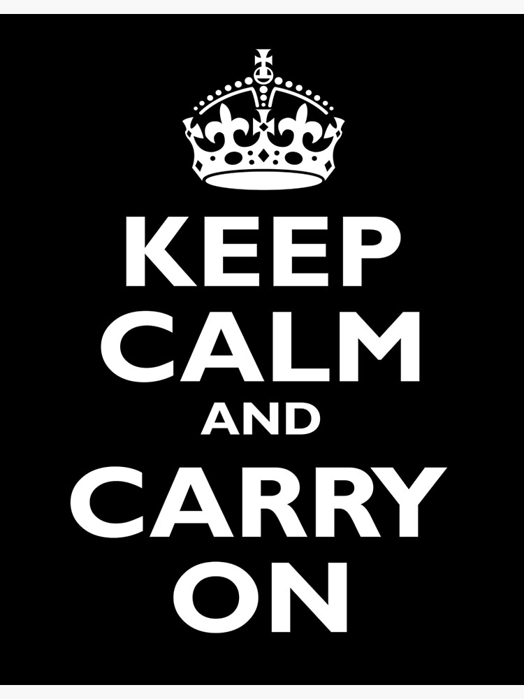 Keep Calm And Carry On Be British Blighty Uk United Kingdom White On Black Metal Print By