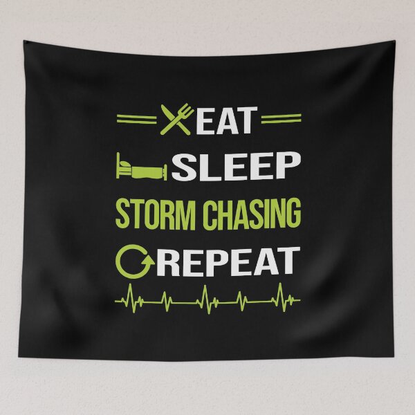 Item preview, Funny Eat Sleep Repeat Storm Chasing Chaser Stormchasing Stormchaser designed and sold by HappyTshirt1239.